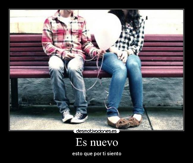Es nuevo -