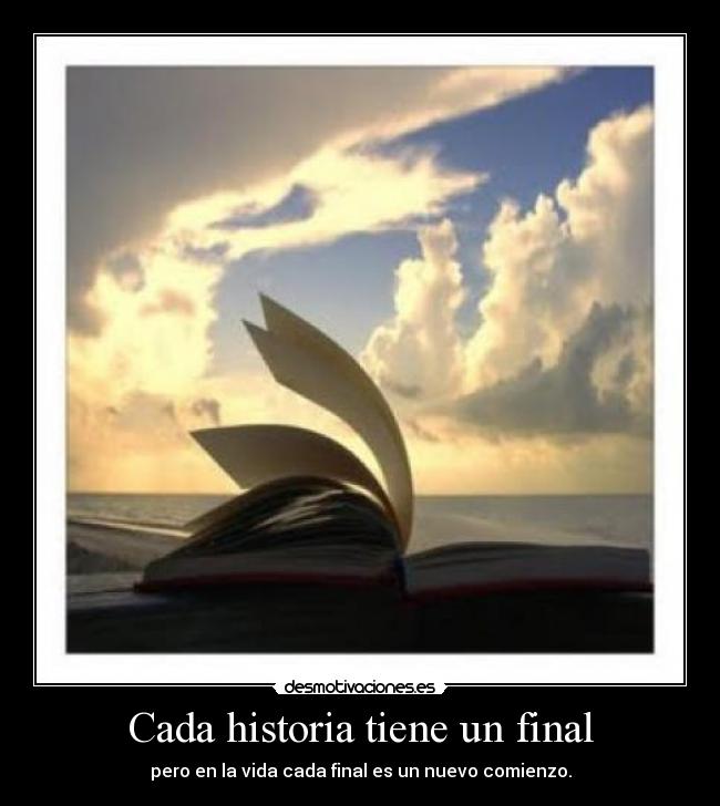Cada historia tiene un final -