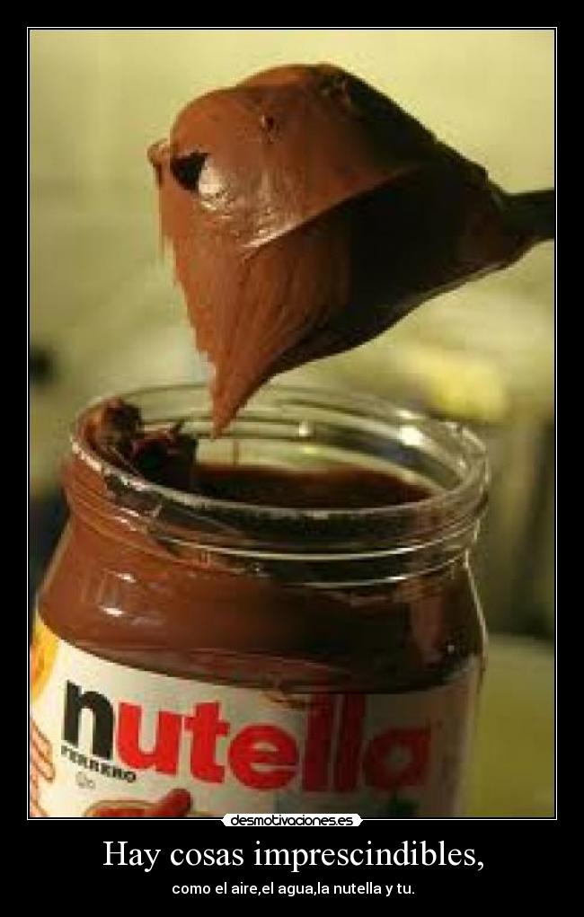 Hay cosas imprescindibles, - 