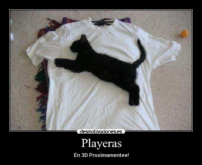 Playeras - En 3D Proximamentee!