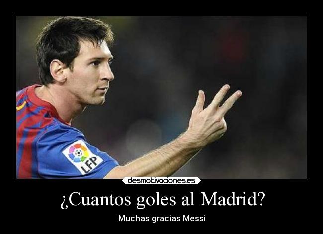 ¿Cuantos goles al Madrid? -