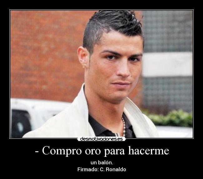 - Compro oro para hacerme - 