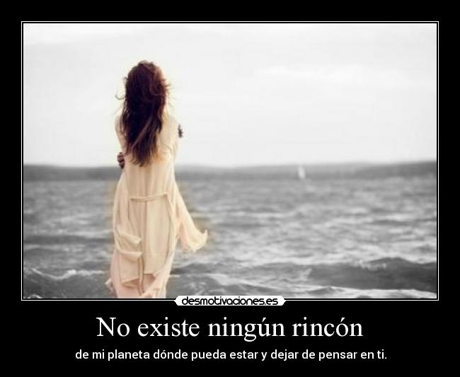 No existe ningún rincón -