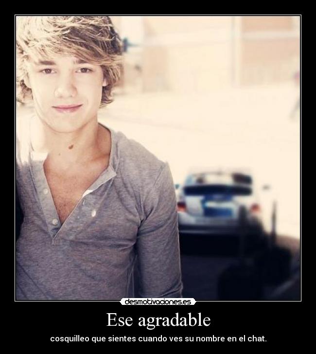Ese agradable -