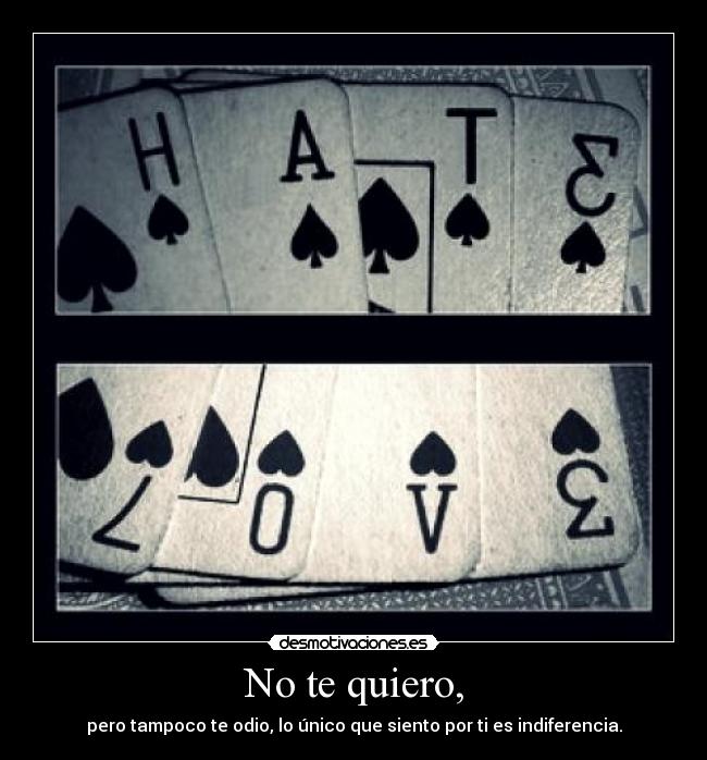 carteles hate and love desmotivaciones