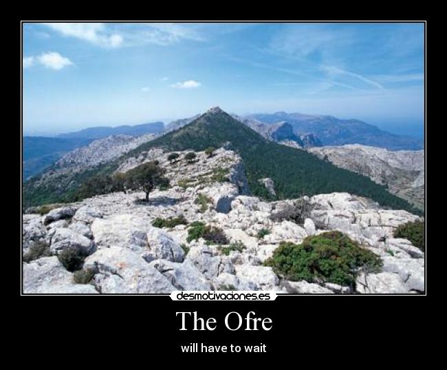 The Ofre - will have to wait