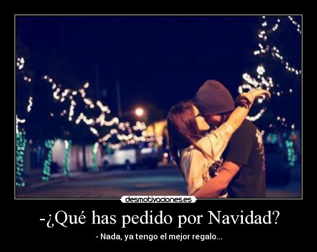 -¿Qué has pedido por Navidad? - 