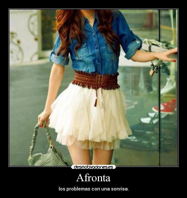 carteles afronta los problemas con una sonrisa desmotivaciones