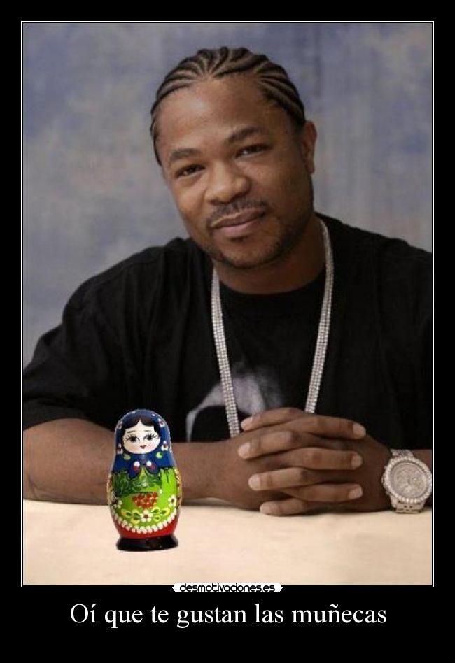 Oí que te gustan las muñecas - 