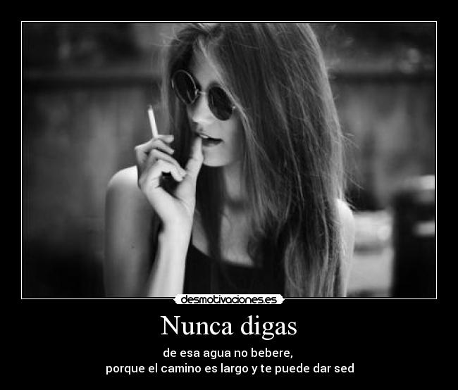 Nunca digas -