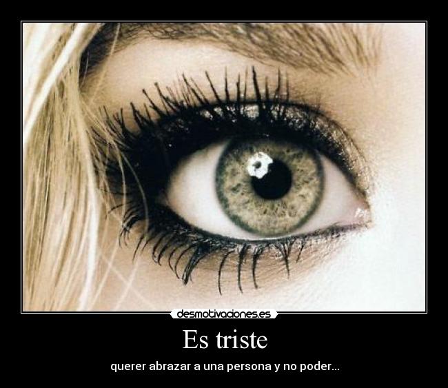 Es triste -