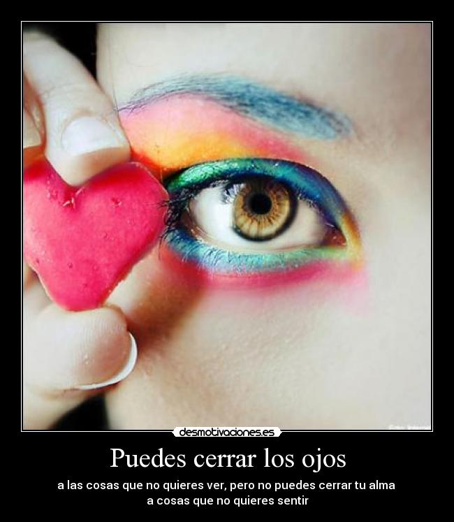 Puedes cerrar los ojos -