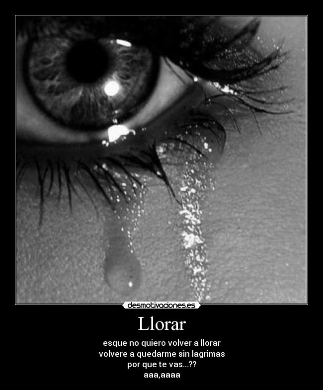 Llorar -