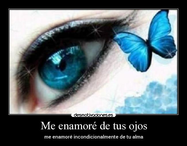 Me enamoré de tus ojos -
