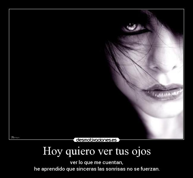 Hoy quiero ver tus ojos -