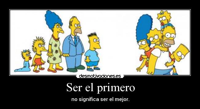 Ser el primero - 