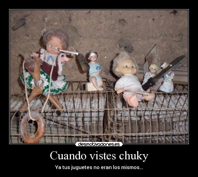 Cuando vistes chuky - 