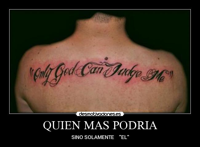 QUIEN MAS PODRIA - SINO SOLAMENTE    EL