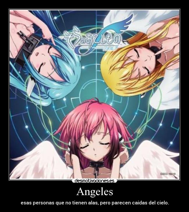 Angeles - esas personas que no tienen alas, pero parecen caidas del cielo.