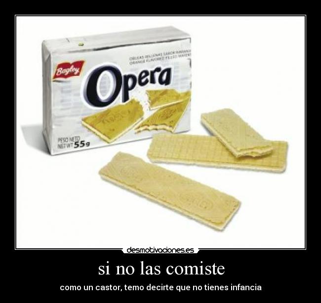 si no las comiste - 