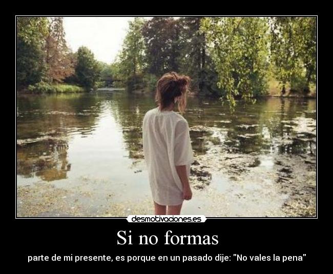 Si no formas -