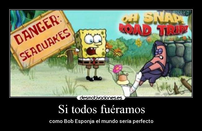 Si todos fuéramos -