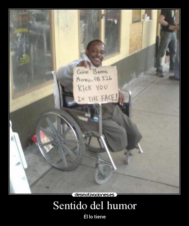 Sentido del humor - Él lo tiene