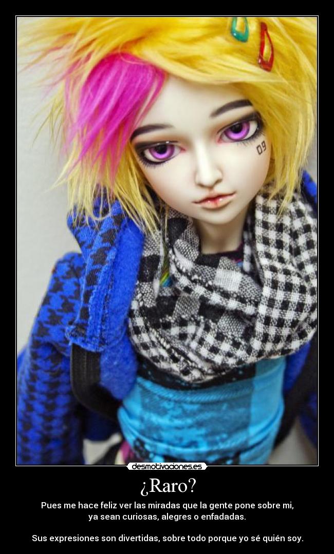 ¿Raro? -
