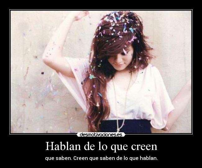 Hablan de lo que creen - 