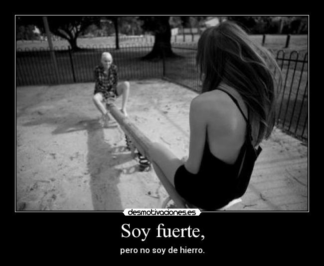 Soy fuerte, - 