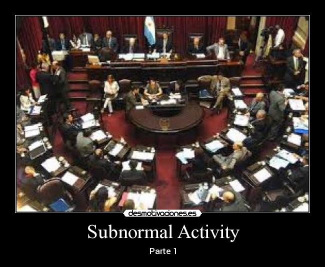 Subnormal Activity -