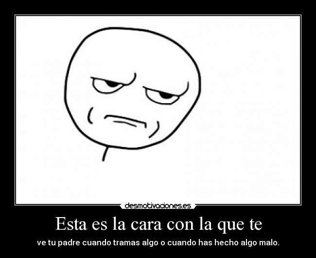 carteles padre desmotivaciones