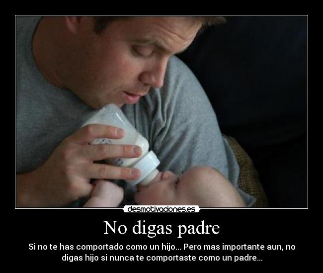 No digas padre -