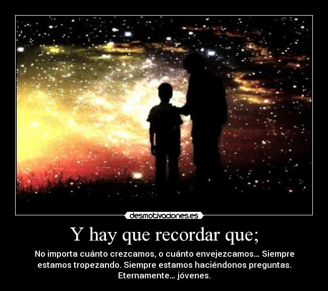 carteles rocorda crecer envejecer tropezar preguntas eternamente jovenes desmotivaciones