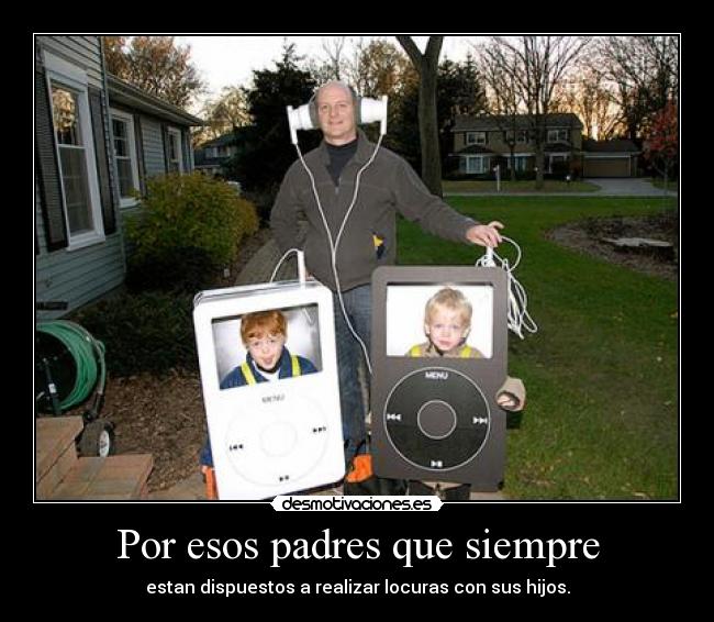 Por esos padres que siempre -