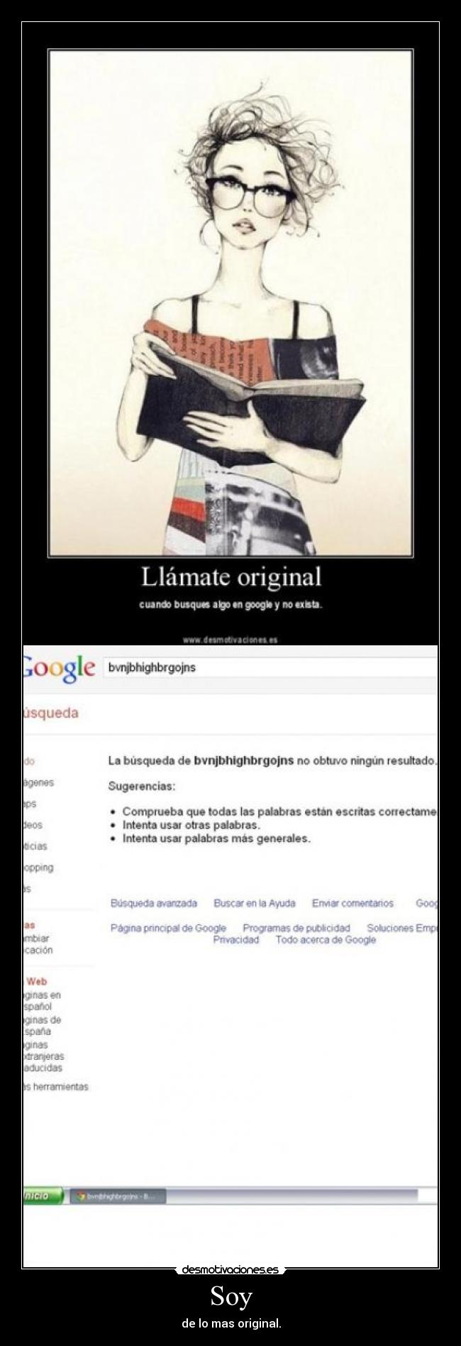 Soy - de lo mas original.