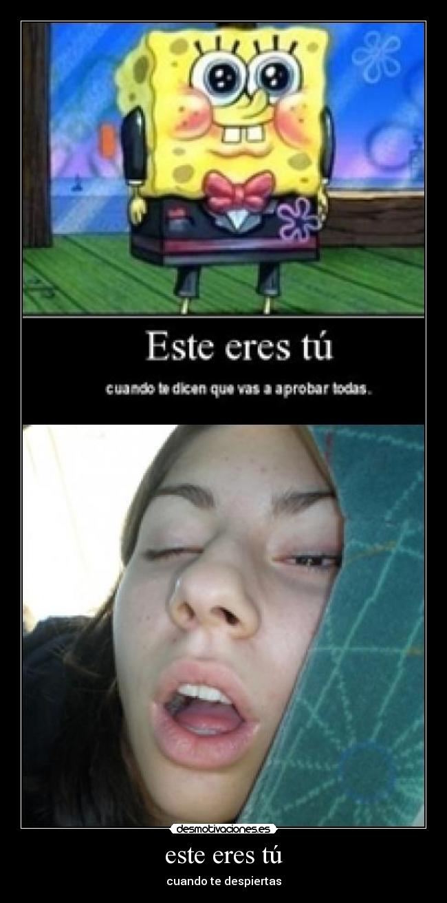 este eres tú - cuando te despiertas