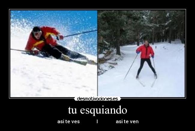 tu esquiando -
