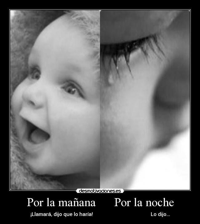 Por la mañana      Por la noche - 