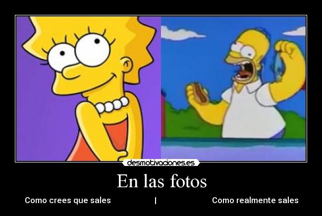 En las fotos - Como crees que sales | Como realmente sales