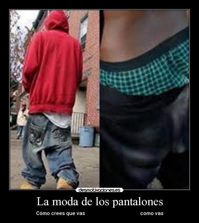 La moda de los pantalones -
