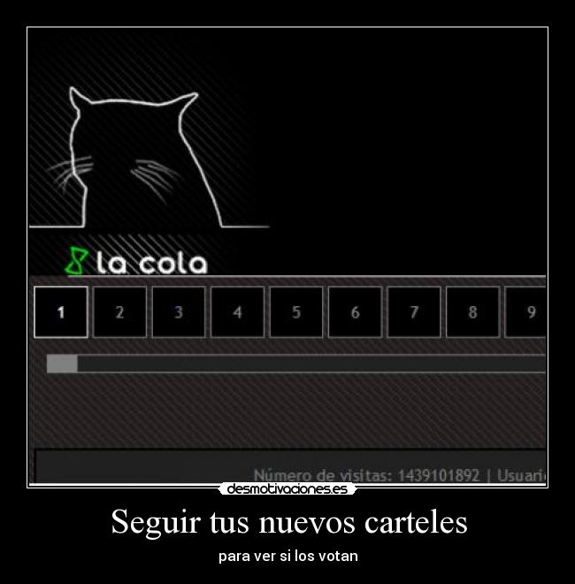 Seguir tus nuevos carteles - para ver si los votan