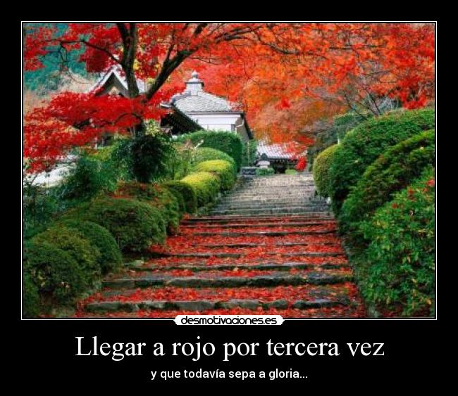 Llegar a rojo por tercera vez - 