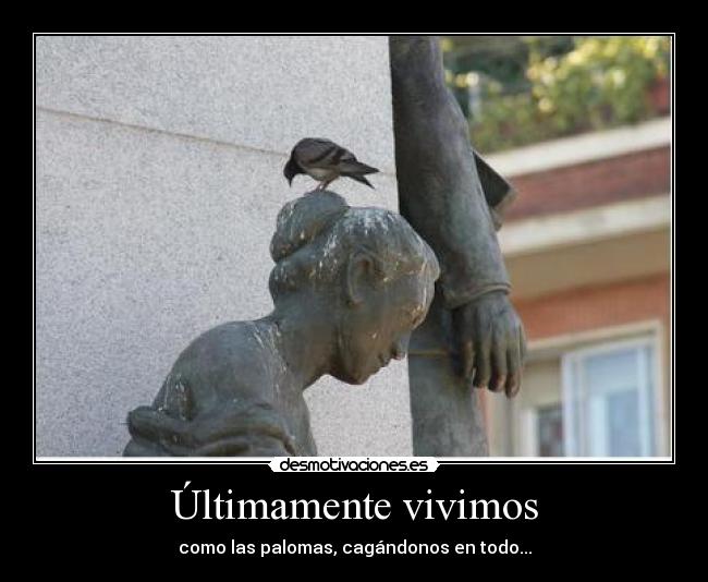 Últimamente vivimos -