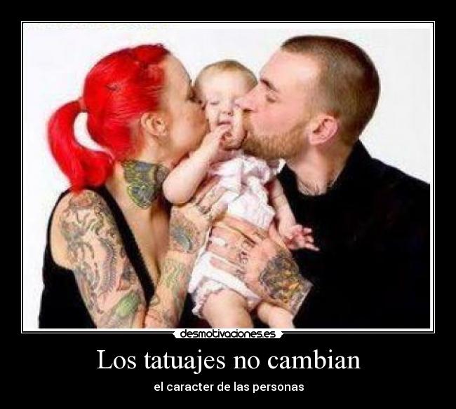 Los tatuajes no cambian -