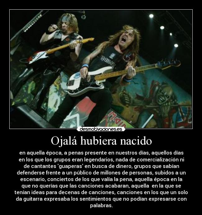 Ojalá hubiera nacido - 