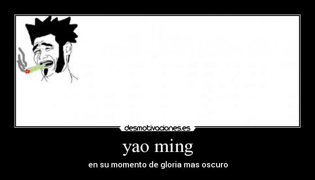 yao ming - en su momento de gloria mas oscuro