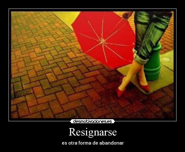 Resignarse - 