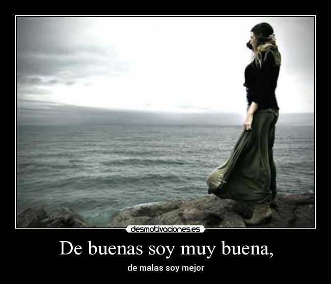 De buenas soy muy buena, - 