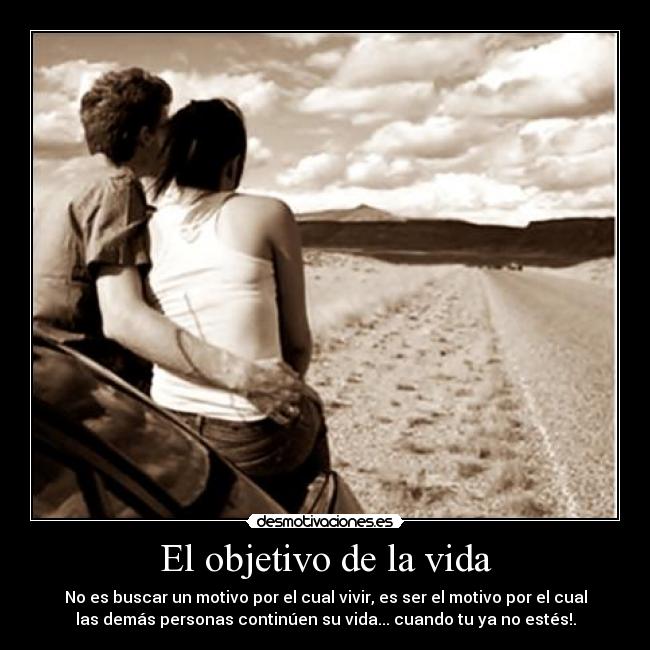 El objetivo de la vida -